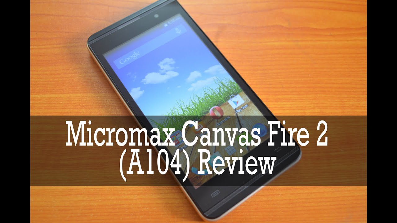 Micromax A104 Canvas Fire 2